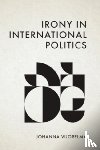 Vuorelma, Johanna (Postdoctoral Researcher in the Centre for European Studies - Irony in International Politics