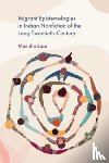 Basu, Manisha (Associate Professor - Migrant Epistemologies in Indian Nonfiction of the Long Twentieth Century