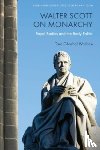 Wallace, Tara Ghoshal (retired Professor of English and former Associate Dean for Graduate Studies - Walter Scott on Monarchy