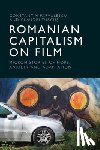 Parvulescu, Constantin (Associate Professor of Film and Media Studies and director of the Janovics Center for Screen and Performing Arts Studies, Turcus, Claudiu (Associate Professor and Vice-Dean for Research and Academic Infrastructure - Romanian Capitalism on Film