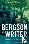 Clement, Bruno (Emeritus Professor of Literature - Bergson as Writer