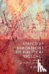 Cruz, Melany (University of Leicester) - Affective Dimensions of Political Violence
