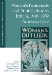  - Women's Periodicals and Print Culture in Britain, 1918-1939