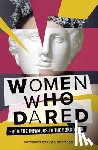  - Women Who Dared