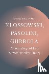 Witte, Michael Newell (Lecturer - Klossowski, Pasolini, Gurrola