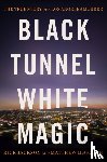 McGough, Matthew, Jackson, Rick - Black Tunnel, White Magic