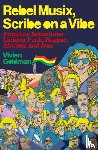 Goldman, Vivien - Rebel Musix, Scribe on a Vibe