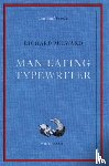 Milward, Richard - Man-Eating Typewriter