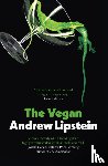 Lipstein, Andrew - The Vegan