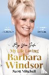 Mitchell, Scott - By Your Side: My Life Loving Barbara Windsor