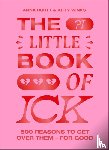 Winks, Kitty, Burtt, Anna - The Little Book of Ick