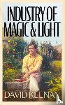 Keenan, David - Industry of Magic & Light