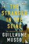 Musso, Guillaume - The Stranger in the Seine