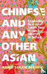 Masing, Anna Sulan - Chinese and Any Other Asian