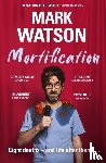 Watson, Mark - Mortification