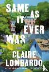Lombardo, Claire - Same As It Ever Was