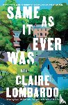 Lombardo, Claire - Same As It Ever Was