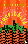 Rogers, Harold - Tropicalia