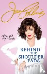 Collins, Joan - Behind The Shoulder Pads - Tales I Tell My Friends