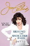 Collins, Joan - Behind The Shoulder Pads - Tales I Tell My Friends
