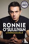 O'Sullivan, Ronnie - Unbreakable