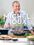 Roux Jr., Michel - Michel Roux at Home
