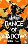 Payne, Rogba - The Dance of Shadows