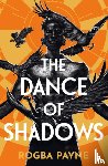 Payne, Rogba - The Dance of Shadows