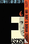 Dunt, Ian, Lynskey, Dorian - Fascism