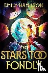 Hamilton, Emily - The Stars Too Fondly