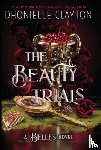 Clayton, Dhonielle - The Beauty Trials