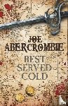 Abercrombie, Joe - Best Served Cold