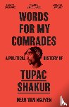 Nguyen, Dean Van - Words for My Comrades