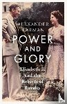 Larman, Alexander - Power and Glory - As seen on Channel 4’s Edward vs George
