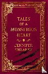 Delaney, Jennifer - Tales of a Monstrous Heart