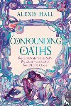 Hall, Alexis - Confounding Oaths