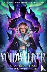 MacLean, S. A. - Voidwalker
