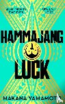 Yamamoto, Makana - Hammajang Luck