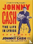 Stielper, Mark, Cash, Johnny Carter, Cash, Johnny - Johnny Cash: The Life in Lyrics