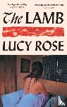 Rose, Lucy - The Lamb