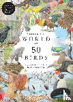 Unwin, Mike - Around the World in 50 Birds