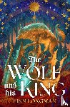 Longman, Finn - The Wolf and His King