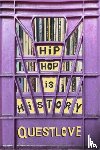 Questlove, Greenman, Ben - Hip-Hop Is History