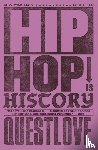 Questlove, Greenman, Ben - Hip-Hop Is History