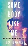 Lapinska, Lucy - Some Body Like Me