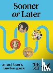  - Sooner or Later?