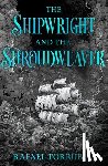 Torrubia, Rafael - The Shipwright and the Shroudweaver