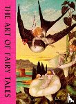 Ebenstein, Joanna - The Art of Fairy Tales
