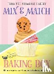 Swift, Martha - The Mix & Match Baking Box: 30 Fun Recipe Cards - Hundreds of Cake Combinations!
