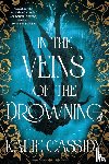 Cassidy, Kalie - In the Veins of the Drowning